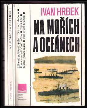 Ivan Hrbek: Na mořích a oceánech