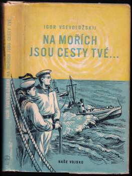 Na mořích jsou cesty tvé--