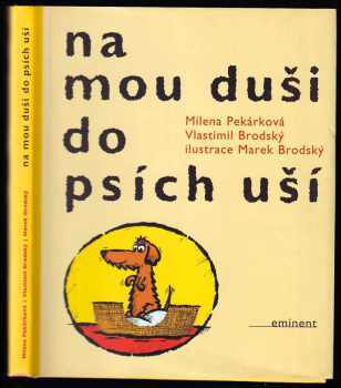 Vlastimil Brodský: Na mou duši do psích uší