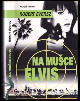 Na mušce Elvis