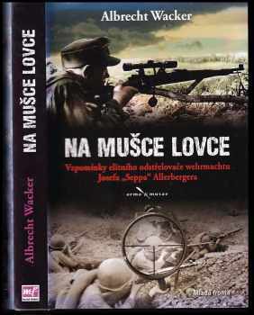 Albrecht Wacker: Na mušce lovce