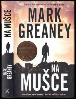 Mark Greaney: Na mušce