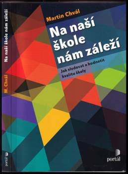 Martin Chvál: Na naší škole nám záleží