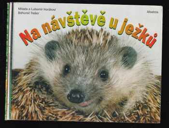 Lubomír Horák: Na návštěvě u ježků