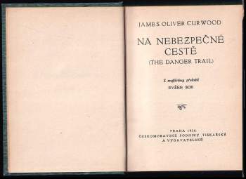 James Oliver Curwood: Na nebezpečné cestě