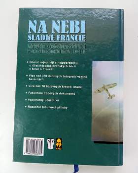Na nebi sladké Francie : válečný deník československých letců ve službách francouzského letectva 1939-1945