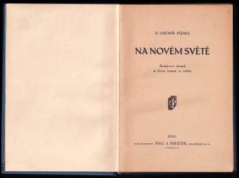 Rudolf Jaromír Pšenka: Na novém světě