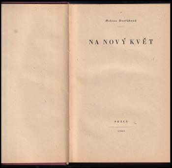Helena Dvořáková: Na nový květ