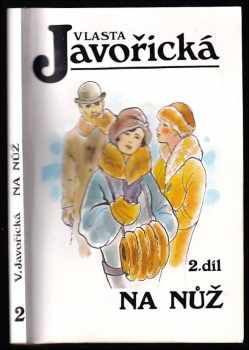 Na nůž : 2. díl - Vlasta Javořická (1993, Kamélie)