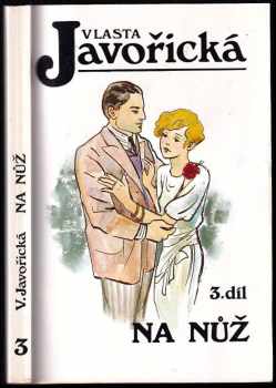 Na nůž : 3. díl - Vlasta Javořická (1993, Kamélie)