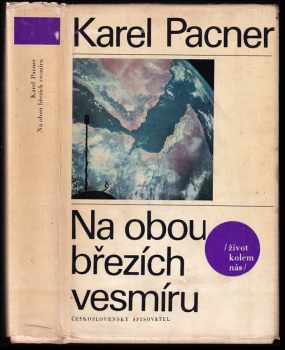 Karel Pacner: Na obou březích vesmíru