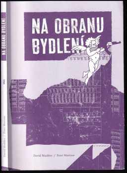 David J Madden: Na obranu bydlení