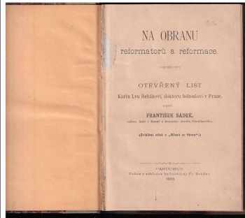 František Šádek: Na obranu reformatorů a reformace - otevřený list Karlu Lvu Řehákovi