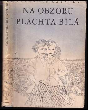 Valentin Petrovič Katajev: Na obzoru plachta bílá
