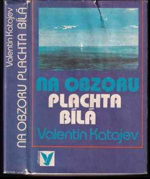 Na obzoru plachta bílá - Valentin Petrovič Katajev (1980, Albatros) - ID: 83957