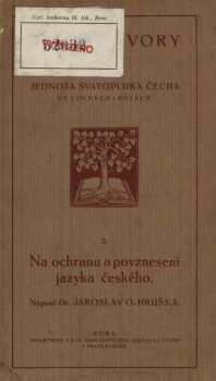 Jaroslav Otakar Hruška: Na ochranu a povznesení jazyka českého