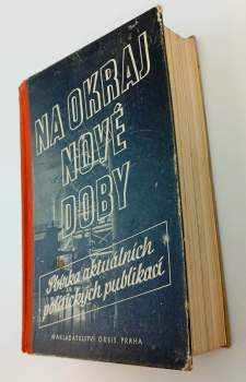 Na okraj nové doby I. (10 děl) : Cesty Francie + Hovory s dějinami + O Židech (Britské impérium a Židovstvo + Stěhování židovského národa) + Hlad v Anglii + Emigranti jsou vinni + Fronta nelže + Revoluce myšlení + Norské tažení + Úpadek a pád britského imperia + Vzpoura Evropy a základy nového evropského pořádku