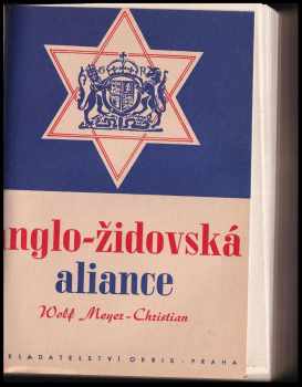 Wolf Meyer-Christian: Anglo-židovská aliance