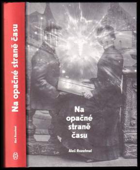 Aleš Rozehnal: Na opačné straně času