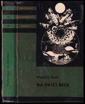 Vladimír Šustr: Na Opičí řece