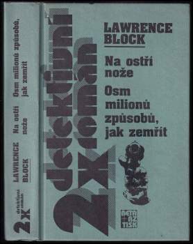 Na ostří nože ; Osm milionů způsobů, jak zemřít