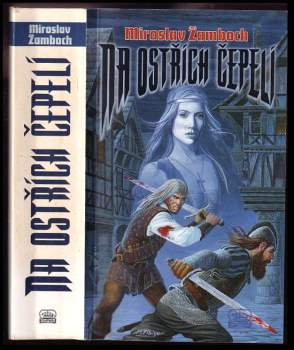 Miroslav Žamboch: Na ostřích čepelí