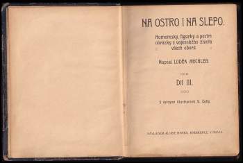 Luděk Archleb: Na ostro i na slepo