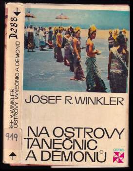 Josef Rudolf Winkler: Na ostrovy tanečnic a démonů