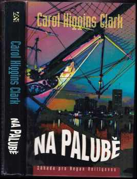 Carol Higgins Clark: Na palubě