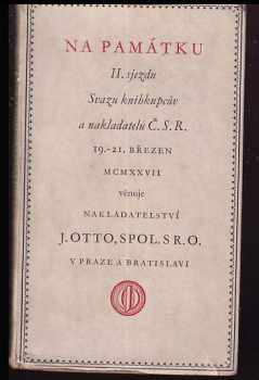 Na památku II. sjezdu svazu knihkupcův a nakladatelů Č. S. R. 19-3-21. březen (1927, J. Otto) - ID: 341226