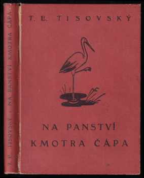 T. E Tisovský: Na panství kmotra Čápa