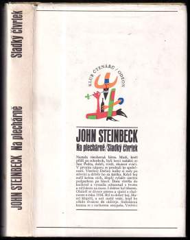 John Steinbeck: Na plechárně ; Sladký čtvrtek