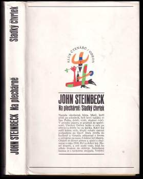 John Steinbeck: Na plechárně ; Sladký čtvrtek