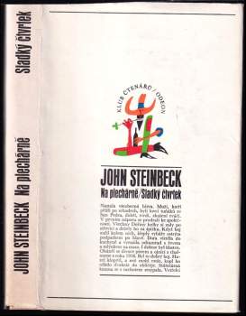 John Steinbeck: Na plechárně ; Sladký čtvrtek