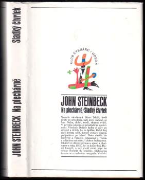 John Steinbeck: Na plechárně ; Sladký čtvrtek