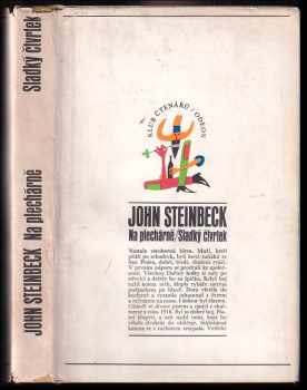 John Steinbeck: Na plechárně ; Sladký čtvrtek