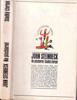 John Steinbeck: Na plechárně ; Sladký čtvrtek