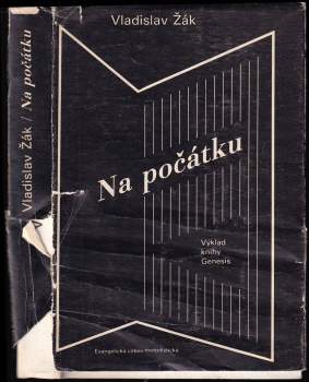 Vladislav A Žák: Na počátku