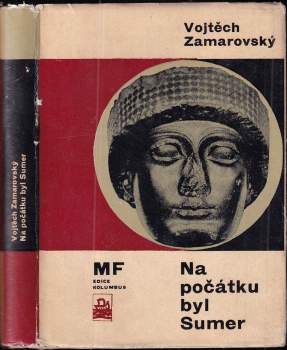 Vojtěch Zamarovský: Na počátku byl Sumer