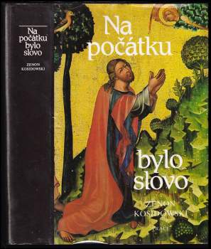 Zenon Kosidowski: Na počátku bylo slovo