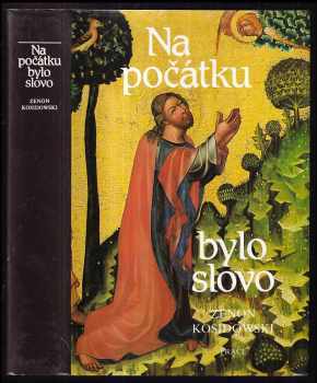 Zenon Kosidowski: Na počátku bylo slovo