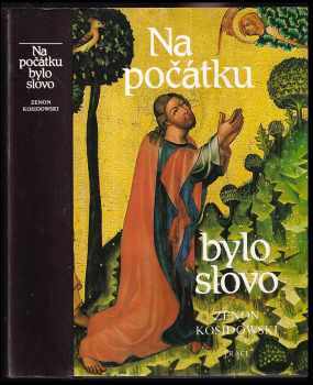 Zenon Kosidowski: Na počátku bylo slovo