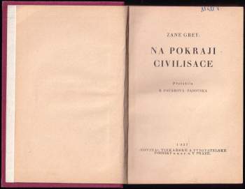Zane Grey: Na pokraji civilisace