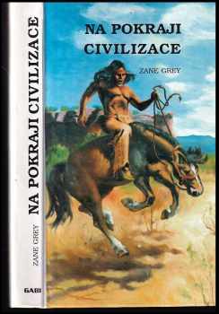 Na pokraji civilizace : 3. díl