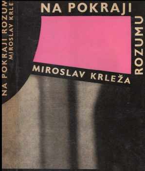Miroslav Krleža: Na pokraji rozumu