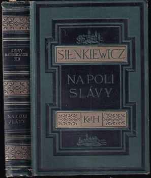 Henryk Sienkiewicz: Na poli slávy