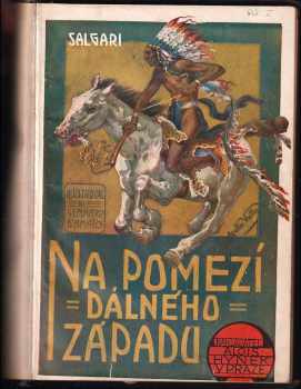 Emilio Salgari: Na pomezí dálného západu