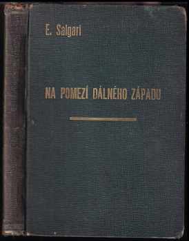 Emilio Salgari: Na pomezí dálného západu