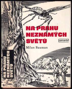 Na prahu neznámých světů : kolumbovské výpravy po cestách třetího tisíciletí