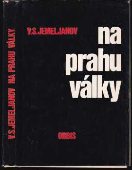 Vasilij Semenovič Jemel'janov: Na prahu války